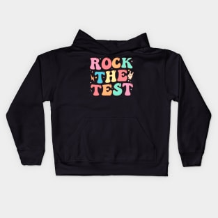 Rock the test Testing Day Teacher Student Motivational Kids Hoodie